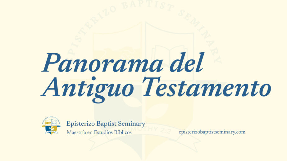 Panorama del Antiguo Testamento